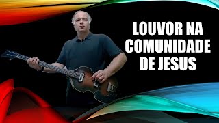 Acima das Estrelas - Louvorzão na Comunidade de Jesus
