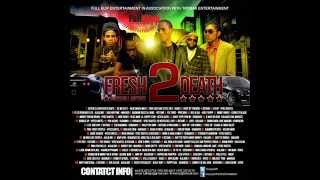FULL KLIPP ENT FRESH 2 DEATH DANCEHALL MIXTAPE, DONE BY MILO CHAMZ