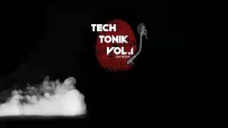 TECH TONIK VOL.1