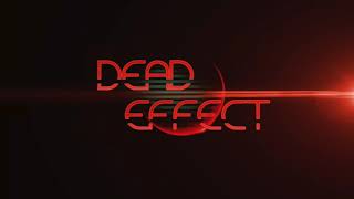 DEAD EFFECT SOUNDTRACK - EXODUS