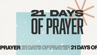 21 Days of Prayer: Day 16 [LIVE]
