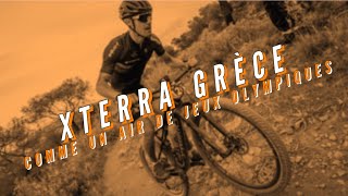 S1:E2  XTERRA GRÈCE 🇬🇷 COMME UN AIR DE JEUX OLYMPIQUES