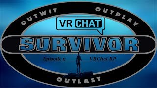 VRChat Survivor RP | Episode 2 | Full Body Tracking