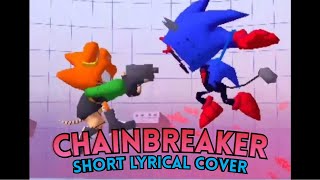 ▪︎Chainbreaker▪︎ With Lyrics SHORT (FNF: Rerun UST)