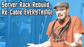 Rack Rebuild 2026 - Re-Cabling Everything