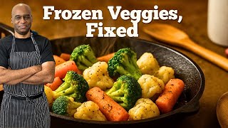 How To Make Frozen Veggies Taste Fresh!