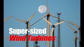 Up close to super-sized Wind Turbines