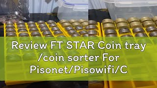 Review FT STAR Coin tray /coin sorter For Pisonet/Pisowifi/Carwash/Videoke Machine 5x10