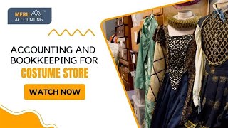 Costume Stores Accounting & Bookkeeping: Manage Finances Efficiently
