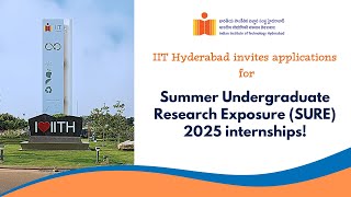 Exciting Research Internship at IIT Hyderabad – Apply Now for SURE 2025 !!