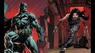 Batman vs X -23? Who Would Win?