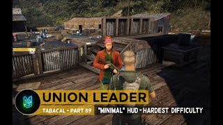 Union Leader - Tabacal - Ghost Recon Wildlands Extreme difficulty - Part 59 HD