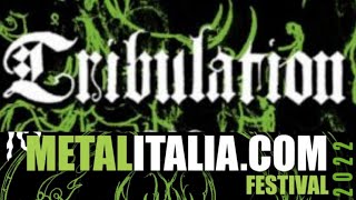 Tribulation - Metalitalia Festival, Live Music Club, Trezzo Sull'Adda, Italy, 18 sep 2022 - Full Vid