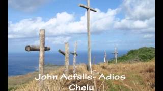John Acfalle- Adios Chelu