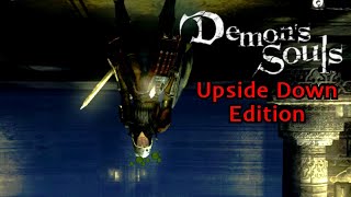 I Beat Demon's Souls Upside Down Without Dying