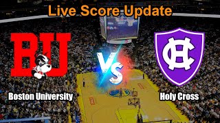 Boston University vs Holy Cross Live Score - USA National Collegiate Athletic Association