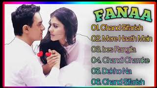 Fanaa Movie All Songs || Audio Jukebox ||Aamir khan & kajol || 