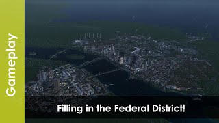 Cities Skylines 2 Ep11 | Filling in the Federal District!