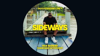 D&G Vs Baddies Only - Sideways (Rick Wonder 'Dame Mas' Afters Edit)
