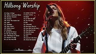 Top Hillsongs Worship Songs 2024 Hillsongs praise and worship songs playlist 2024