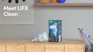 Meet LIFX Clean