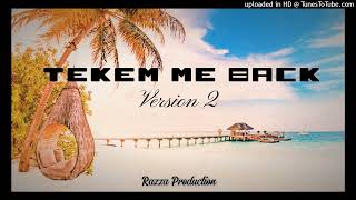 Tekem Me Back_Version 2[Ai Music By Razza Production]