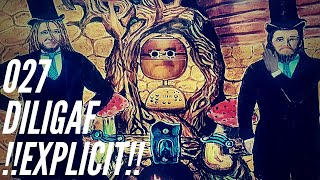 DILLIGAF - WARNING Explicit Content!!!!!!!!