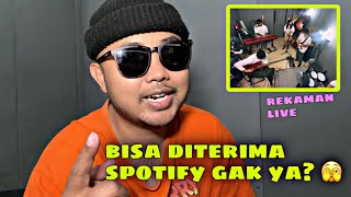 Rekaman Lagu Live Session Bisa Upload Ke Spotify Gak Sih?