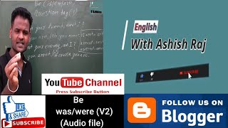 Be was/were (V2), (Audio File) Follow us on Blogger.com. The link in the description box.