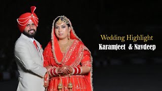 Wedding Highlights | Karamjeet & Navdeep | Sagar Studio Bhucho Mandi
