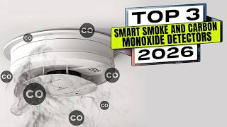 Top 3 BEST Smart Smoke And Carbon Monoxide Detector