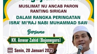 Pengajian unum muslimat #khanwarzahid #abahanza