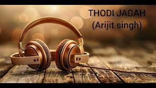 Thodi jagah_slowed reverb song #song #brokenslowed #arijitsingh #music 😍😍😍😍😍😚😚😙😘