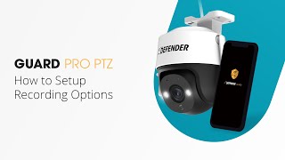 How to Setup Recording Options | GUARD PRO PTZ