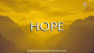 HOPE - Peaceful Piano Worship Music for Prayer & Sleep | Soaking Worship Instrumental for Devotion 