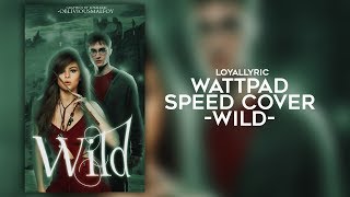 WILD - WATTPAD SPEED TUTORIAL