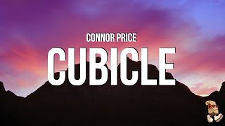 Connor Price - CUBICLE (Lyrics)