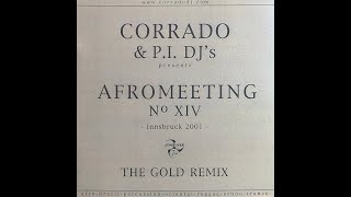 Corrado dj & P I  The Gold Remix  XIV° Afro Meeting 2001