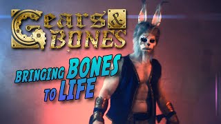 Gears and Bones - Bringing Bones to Life