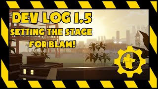 SAI Development Log #1.5: Setting the Stage for Blam!