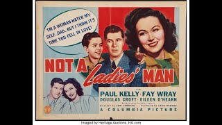 Not a Ladies Man (1942) Full Movie | Paul Tracy, Fay Wray | Drama