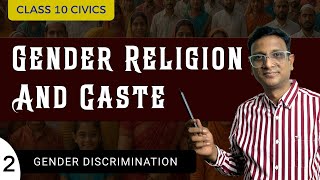 Gender Discrimination | Class 10 Civics | Gender, Religion & Caste Explanation part-2 @Grade booster