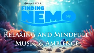 Finding Nemo | The Coral Reef, Relaxing & Mindful Ambient Music