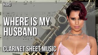 Clarinet Sheet Music: How to play Where is My Husband by Raye