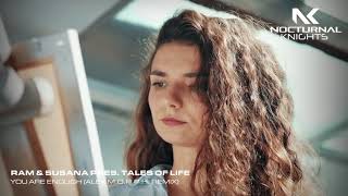 RAM & Susana pres Tales of Life - You Are Enough Alex M.O.R.P.H. Remix