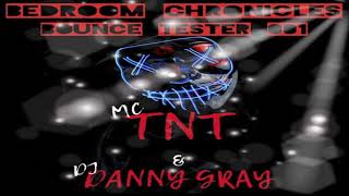DJ Danny Gray & MC TNT   Bounce Tester 001