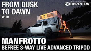 From dusk till dawn with the Manfrotto Befree 3-way Live Advanced tripod