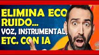 ¡Elimina ECO, RUIDO y VOZ con IA en 1 click! EaseUS