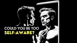 🤯 The Self-Awareness TRAP: Are YOU Falling For It?