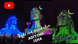 ADIYOGI DIVYA DARSHAN Light and sound show@ishafoundation|| Sadhguru Jaggi Vasudev